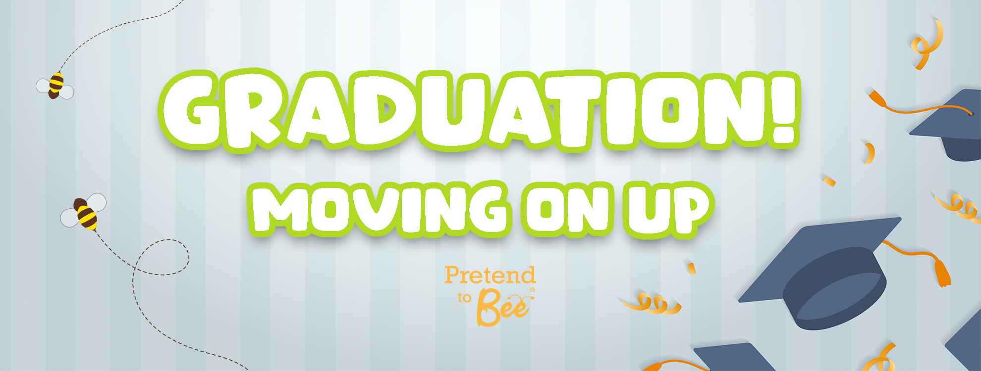 Graduation - Moving On Up!